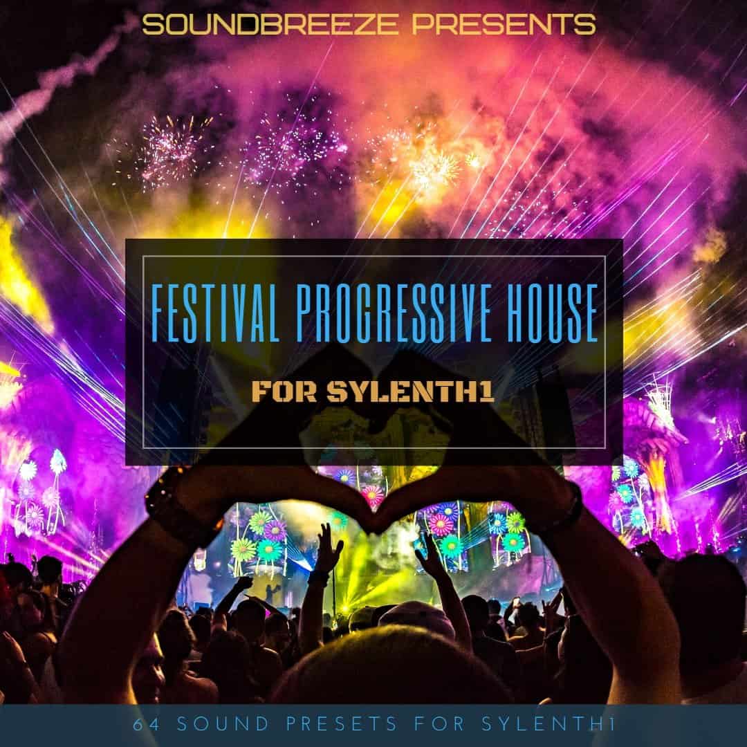 Festival Progressive House for Sylenth1 by Soundbreeze