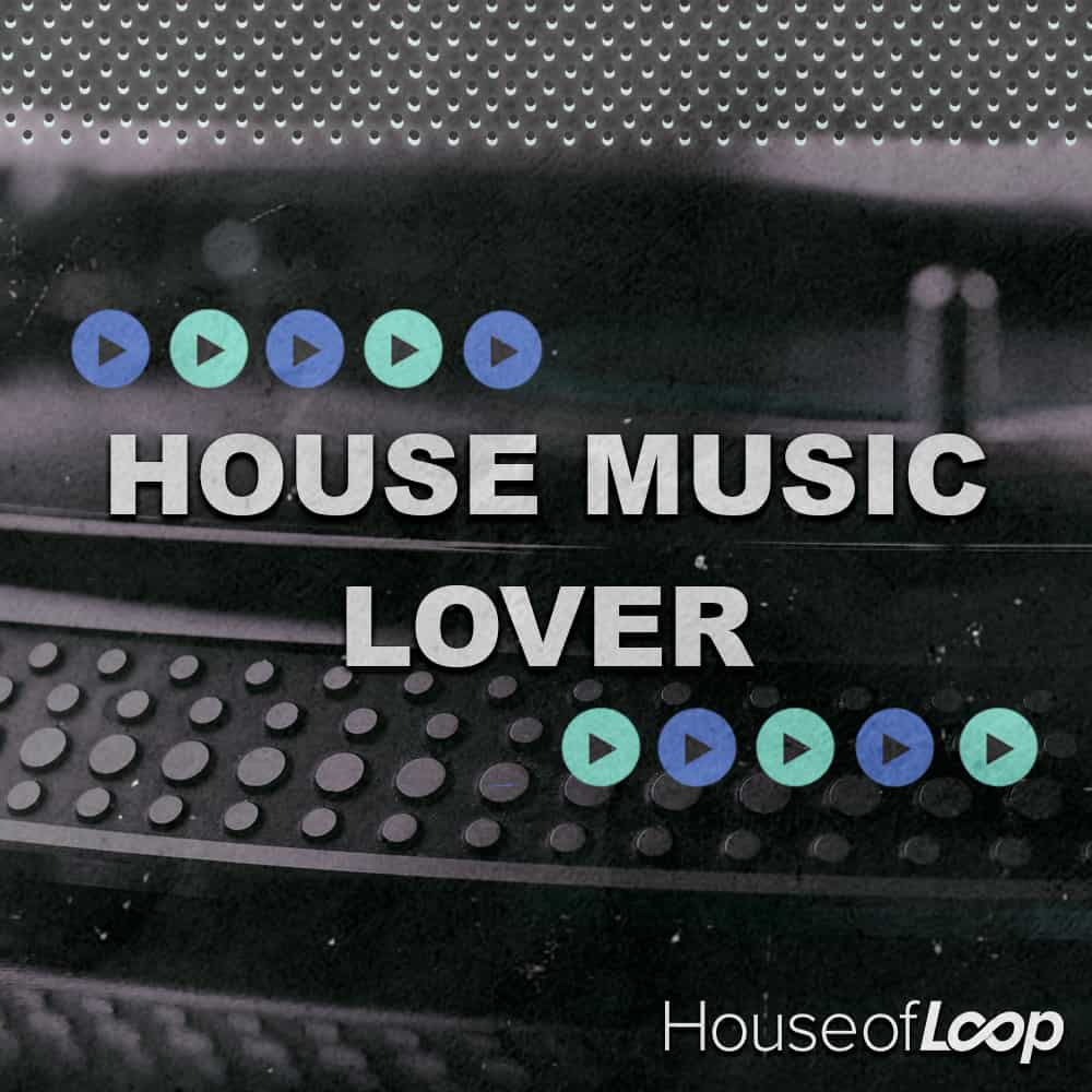 HOUSE_MUSIC_LOVER_1000x1000