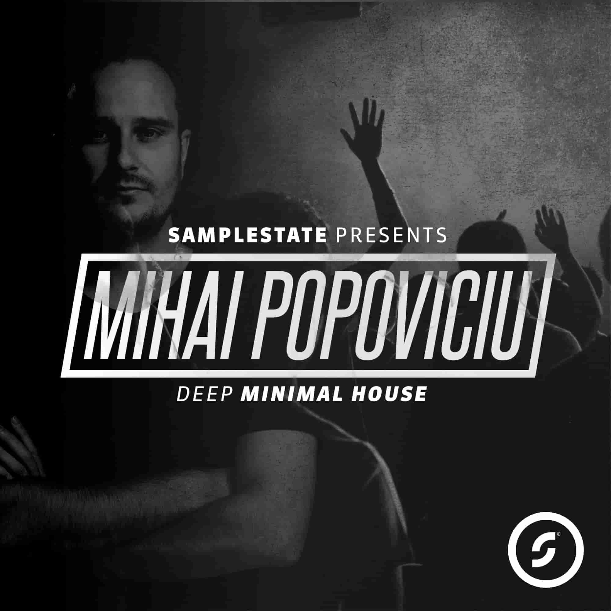 Mihai Popoviciu – Deep Minimal House by Samplestate