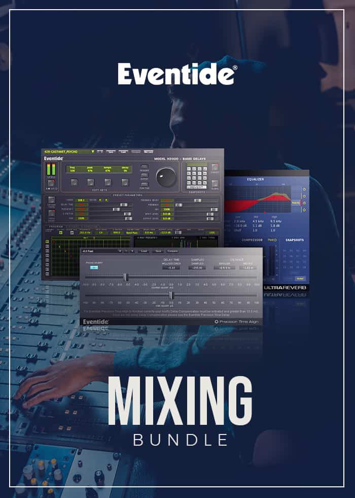 MIXING BUNDLE BY EVENTIDE poster