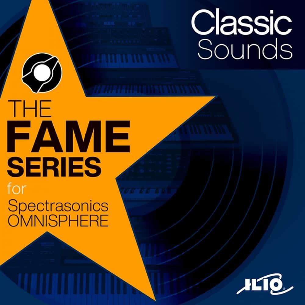 The Fame Series Classic Sounds — Patches for Omnisphere 2