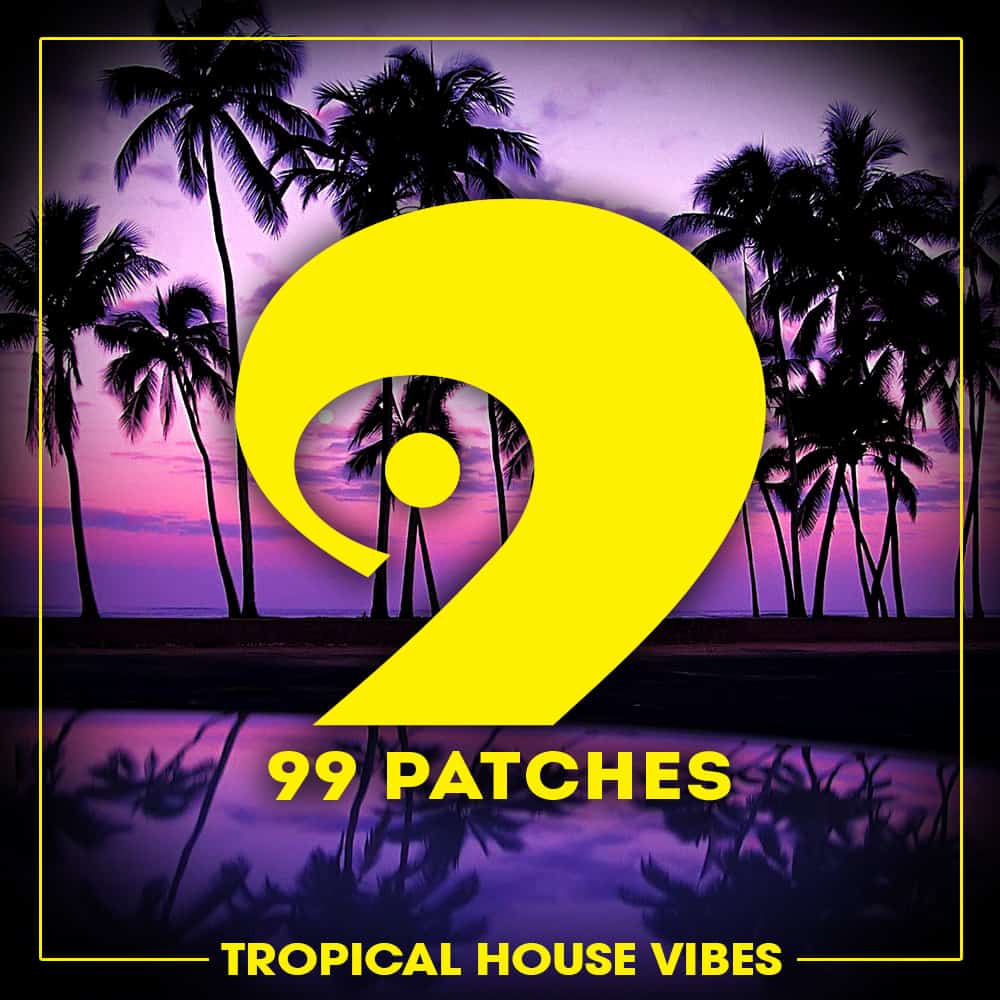 99_Patches_Tropical_House_Vibes_1000-web