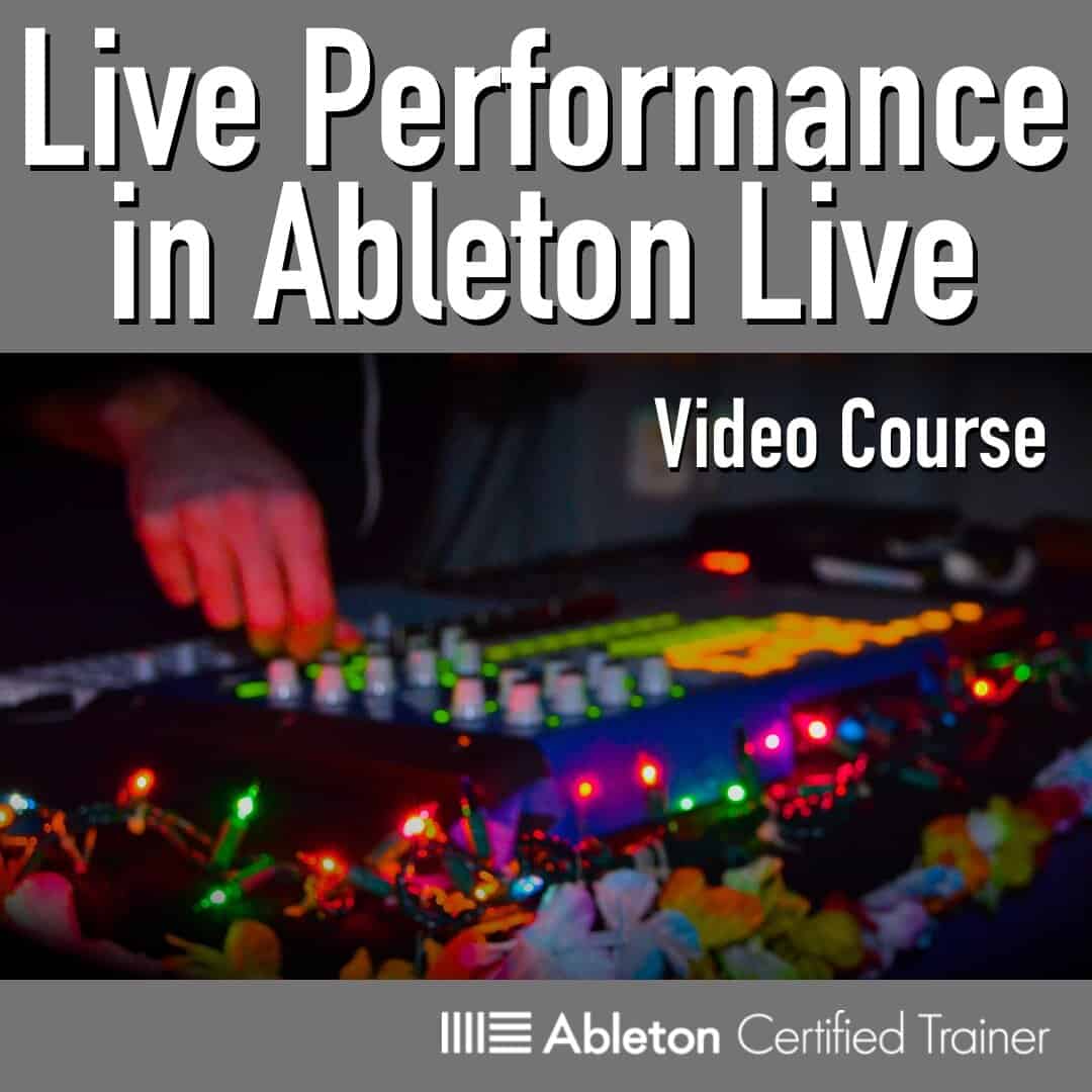 Live Performance in Ableton Live Video Course by Brian Funk is Free while you Stay Home