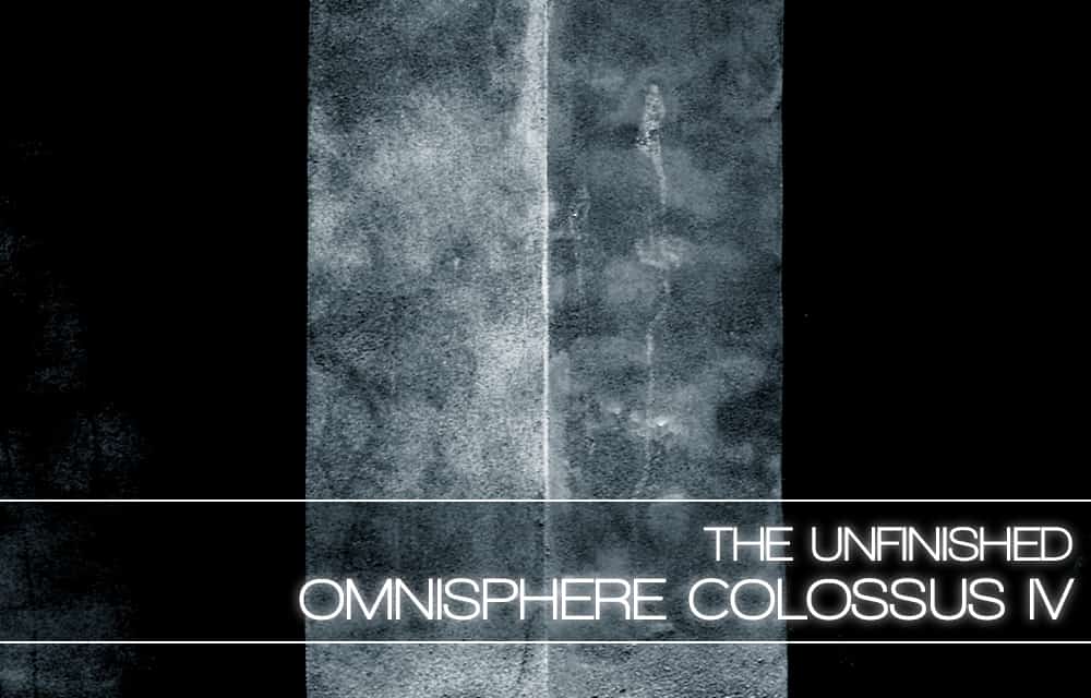 Omnisphere Colossus IV