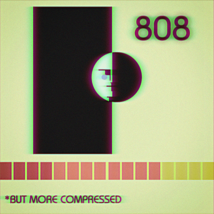 808 BUT MORE COMPRESSED