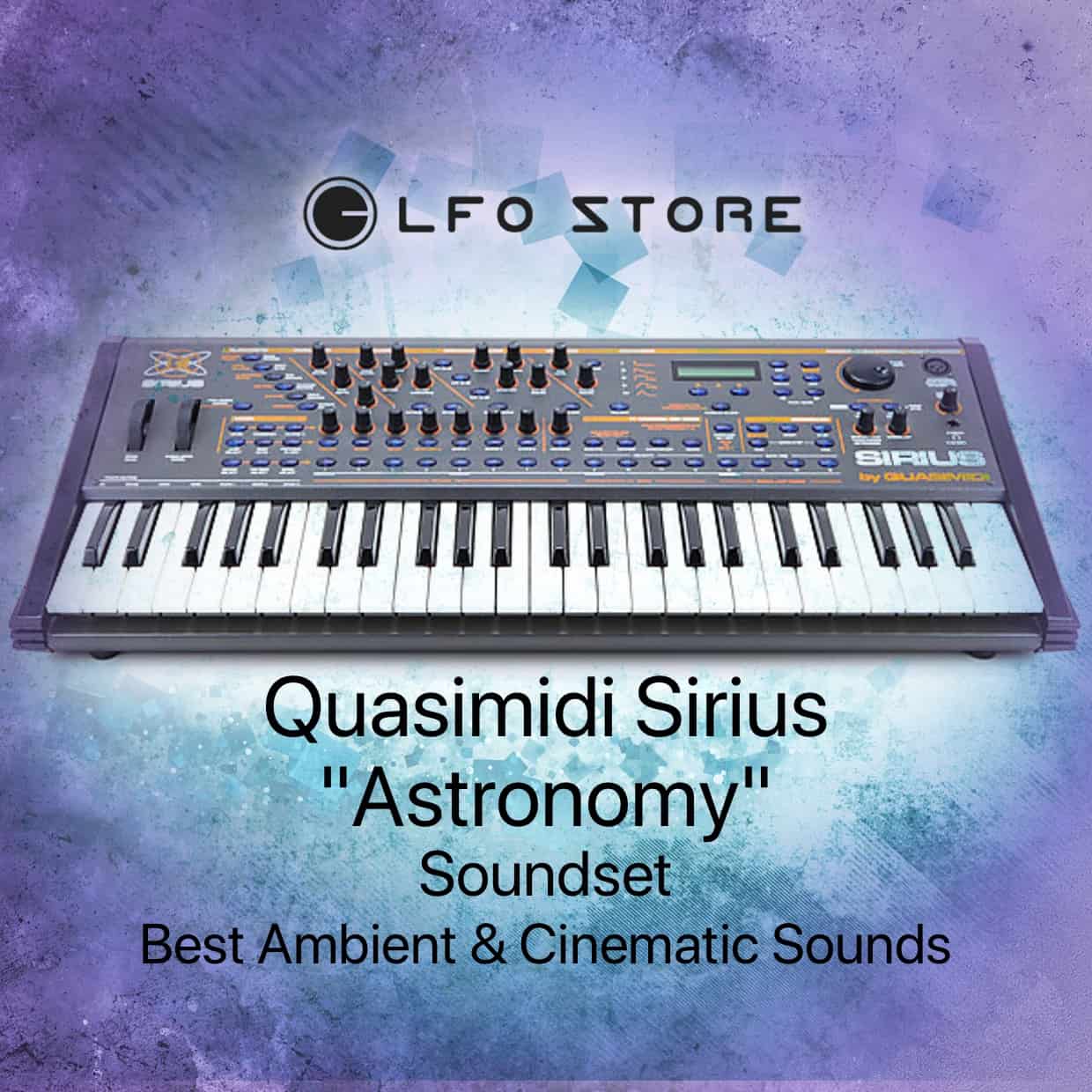 Quasimidi Sirius 22Astronomy22 Soundset Ambient Cinematic Sounds