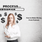 How-to-Make-Money-From-Podcast